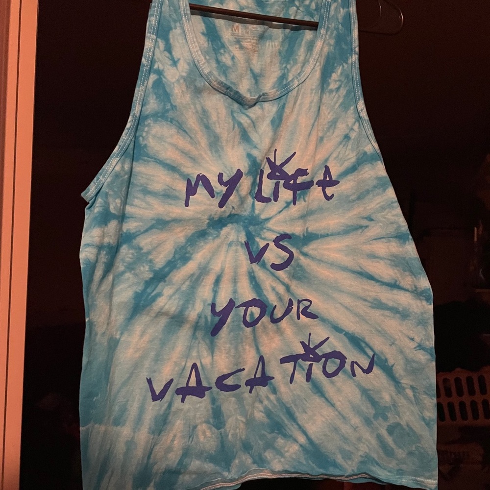 My Life vs Your Vacation tank